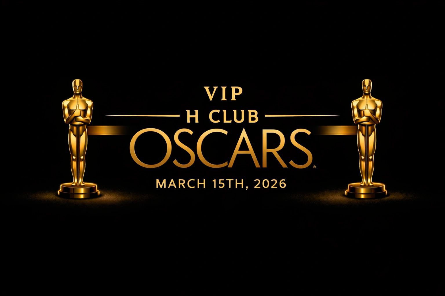 VIP H Club Oscars, March 15th, 2026 — VIP tickets
